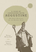 A Year of Confession with Augustine: 365 Daily Devotions for the Restless Heart cover image