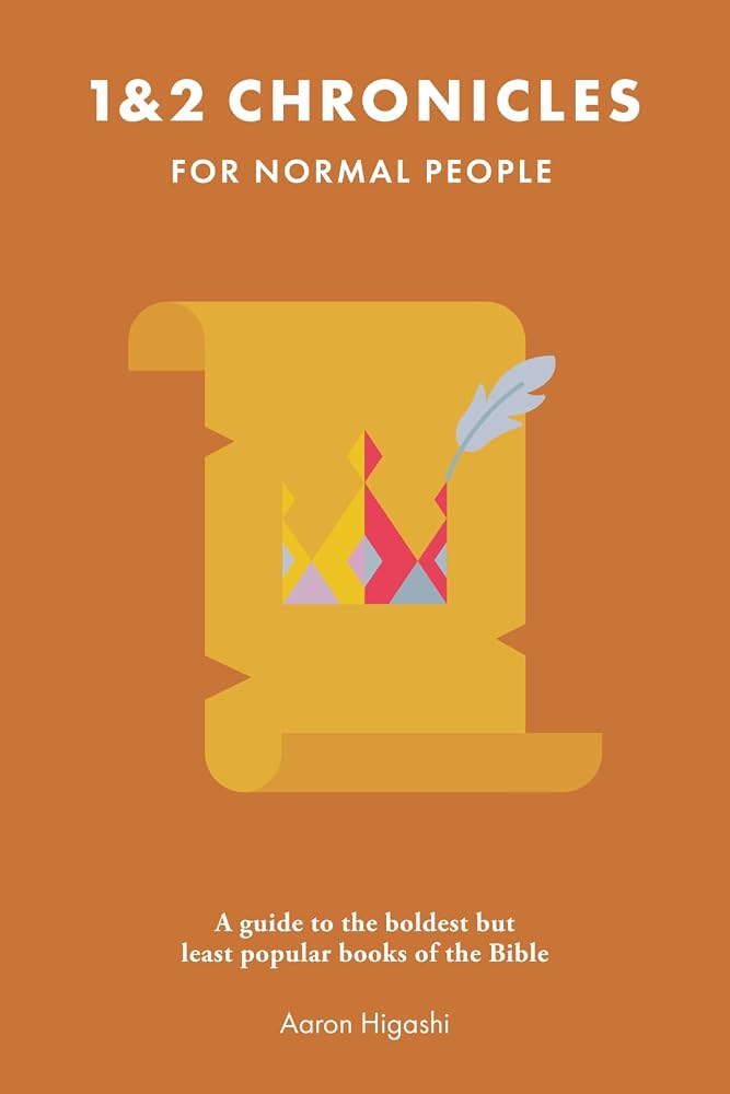 1 & 2 Chronicles for Normal People: A Guide to the Boldest but Least Popular Books of the Bible cover image