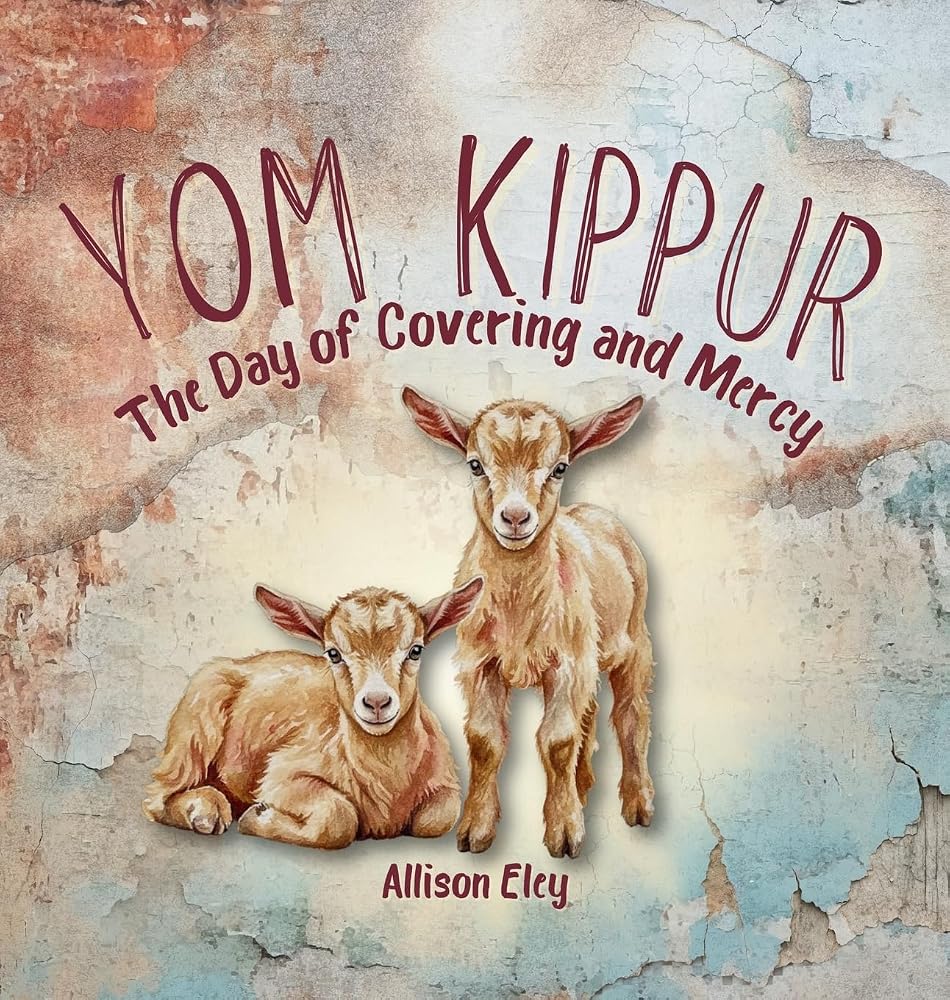 Yom Kippur: The Day of Covering and Mercy (Yahweh's Rhythms & Reminders) cover image