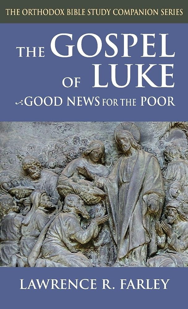 Gospel of Luke: Good News for the Poor (Orthodox Bible Study Companion) cover image