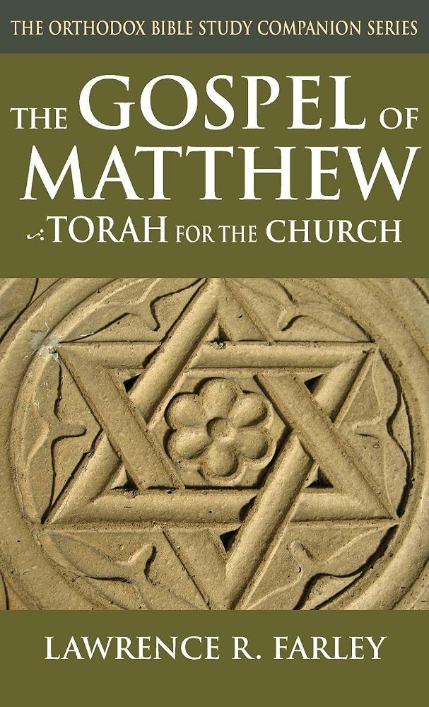 The Gospel of Matthew: Torah for the Church (Orthodox Bible Study Companion) cover image