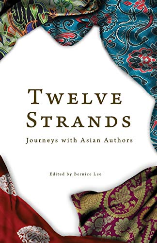 Twelve Strands: Journeys with Asian Authors cover image