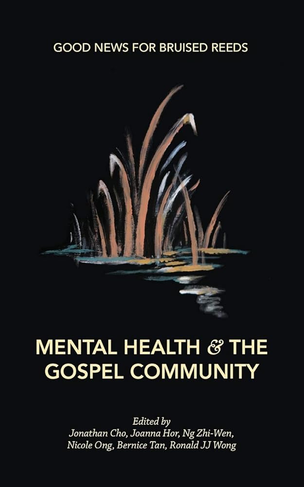 Mental Health & the Gospel Community (Good News for Bruised Reeds) cover image