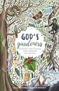 God's Gardeners: Creation Care Stories from Singapore and Malaysia cover image