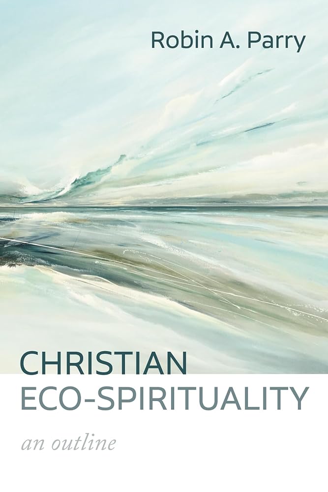 Christian Eco-Spirituality: An Outline cover image