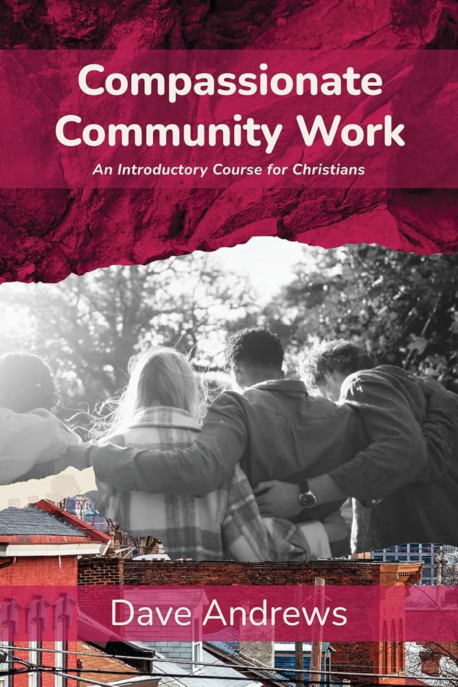 Compassionate Community Work: An Introductory Course for Christians cover image