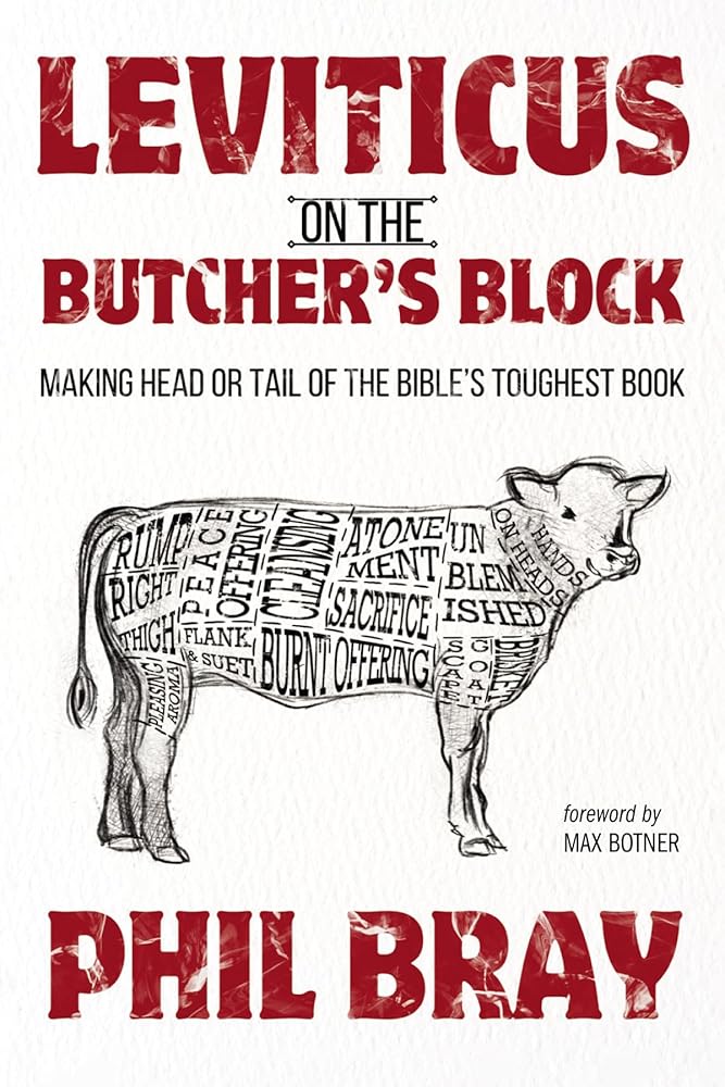 Leviticus on the Butcher's Block: Making Head or Tail of the Bible's Toughest Book cover image