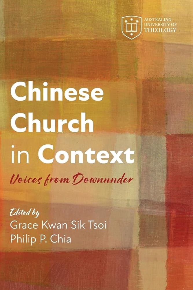Chinese Church in Context: Voices from Downunder (Australian University of Theology Publications) cover image