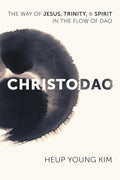 Christodao: The Way of Jesus, Trinity, and Spirit in the Flow of Dao cover image