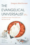 The Evangelical Universalist, Third Edition: The Biblical Hope That God's Love Will Save Us All cover image
