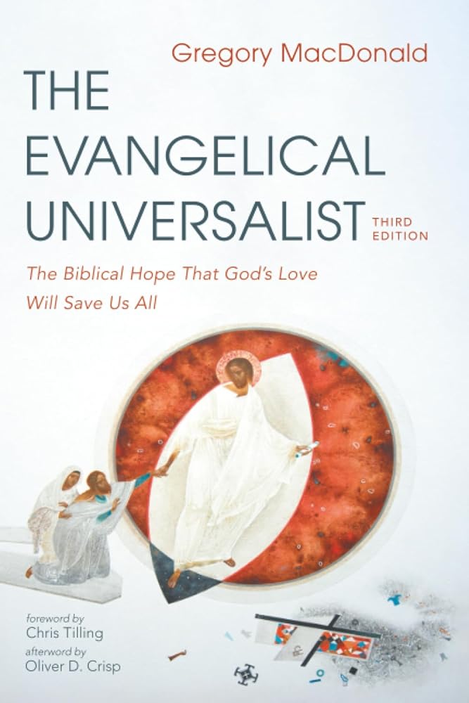 The Evangelical Universalist, Third Edition: The Biblical Hope That God's Love Will Save Us All cover image