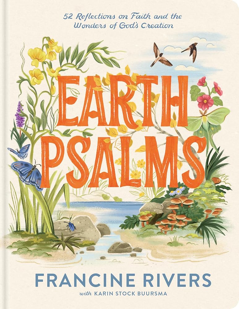 Earth Psalms: 52 Reflections on Faith and the Wonders of God’s Creation cover image