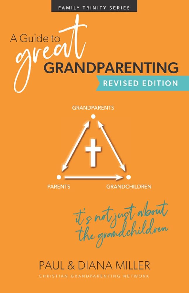 A Guide to Great Grandparenting: It Isn't Just About the Grandchildren (Family Trinity Series) cover image
