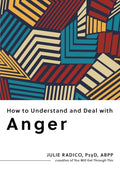 How to Understand and Deal with Anger: Everything You Need to Know cover image