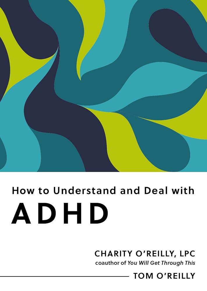 How to Understand and Deal with ADHD: Everything You Need to Know cover image