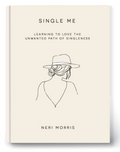 Single Me: Learning to Love the Unwanted Path of Singleness.