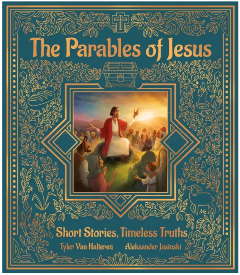 The Parables of Jesus: Timeless Truths