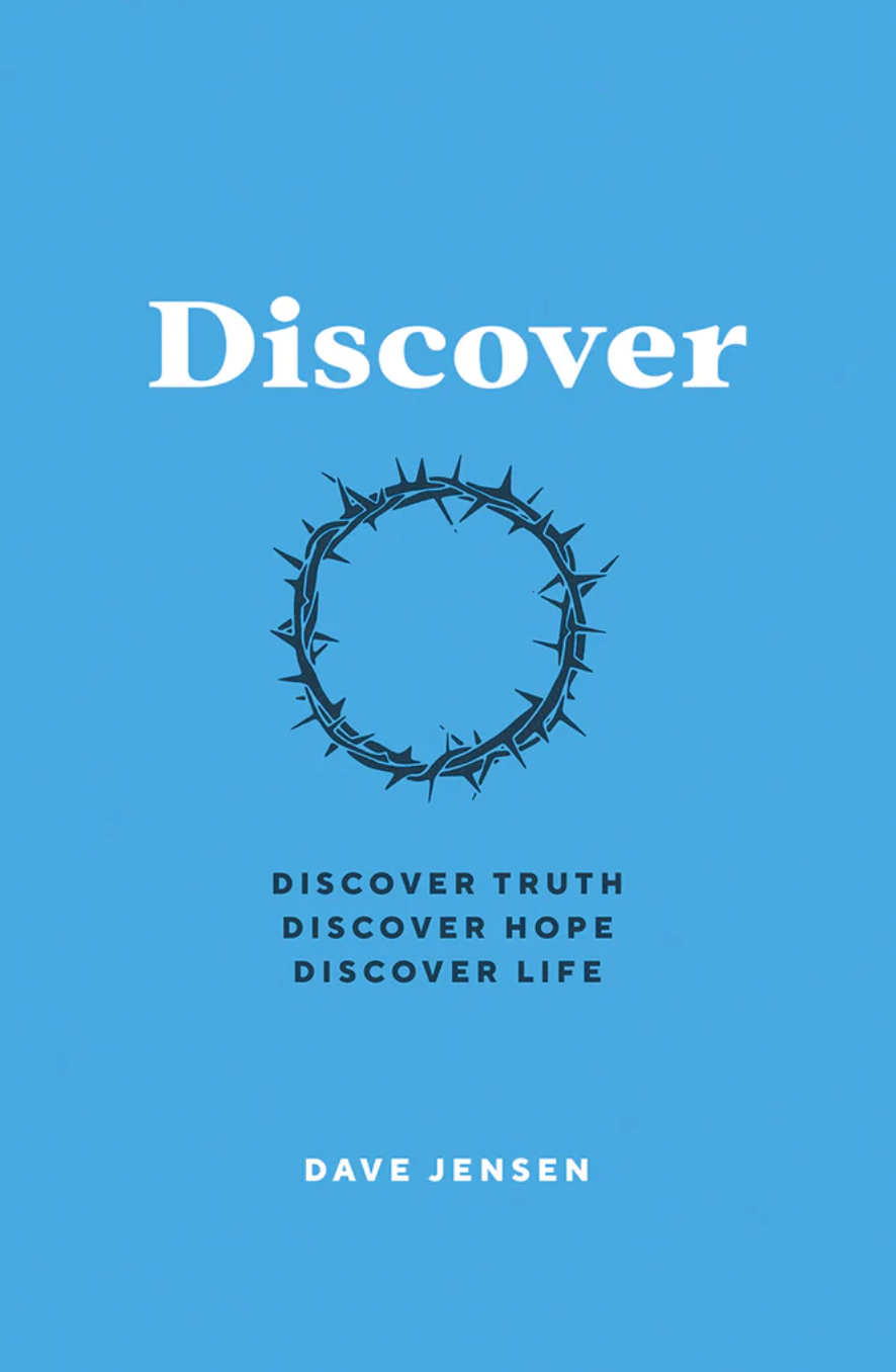 Discover: Discover truth, discover hope, discover life