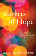 Buckets of Hope: A framework for navigating life’s darkest moments