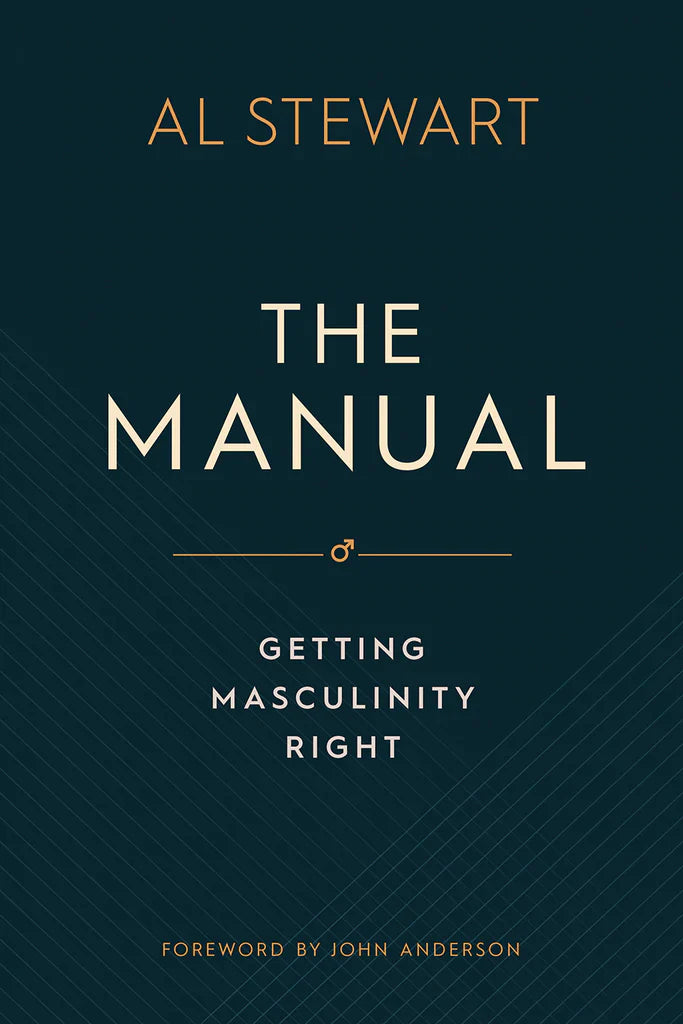 The Manual: Getting Masculinity Right