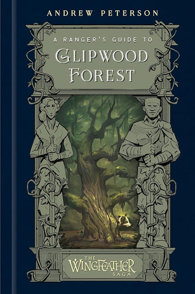 A Ranger's Guide to Glipwood Forest (The Wingfeather Saga) - 9780593581087 - Andrew Peterson - WaterBrook - The Little Lost Bookshop