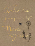 Art Is: A Journey into the Light - 9780300273656 - Makoto Fujimura - Yale University Press - The Little Lost Bookshop