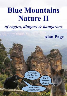 Blue Mountains Nature II: of Eagles, Dingoes & Kangaroos - 9780646700502 - Alan Page - Alan Page Publisher - The Little Lost Bookshop