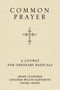 Common Prayer: A Liturgy for Ordinary Radicals - 9780310330943 - Shane Claiborne - Zondervan - The Little Lost Bookshop