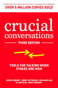Crucial Conversations: Tools for Talking When Stakes are High, Third Edition - 9781260474183 - Joseph Grenny, Kerry Patterson, Ron McMillan, Al Switzler, Emily Gregory - McGraw Hill - The Little Lost Bookshop