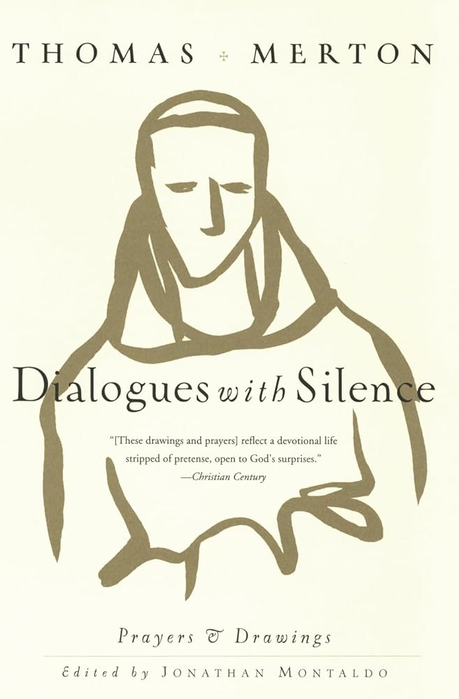 Dialogues with Silence: A Personal Devotional Journey Through Prayers and Artistic Expressions of the Renowned Spiritual Writer Thomas Merton - 9780060656034 - Thomas Merton - HarperOne - The Little Lost Bookshop