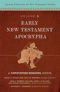 Early New Testament Apocrypha (9) (Ancient Literature for New Testament Studies) - 9780310099710 - Zondervan, J. Christopher Edwards, Craig A. Evans, Cecilia Wassén - Zondervan Academic - The Little Lost Bookshop
