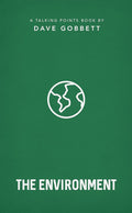 Environment: Christian compassion, convictions and wisdom for today's big issues (A biblical perspective on environmental issues, climate change, ... Christians should respond) (Talking Points) - 9781784987916 - Dave Gobbett - Good Book Company - The Litt