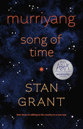 Murriyang: Song of Time - 9781761632952 - Stan Grant - S&S Bundyi - The Little Lost Bookshop