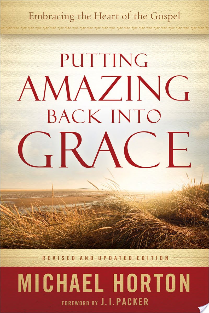 Putting Amazing Back into Grace: Embracing the Heart of the Gospel
