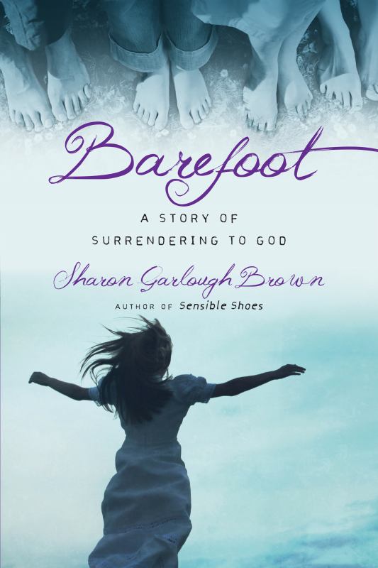 Barefoot: A Story of Surrendering to God (#3)