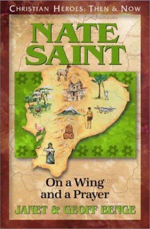 Nate Saint (Christian Heroes then and now)