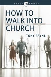 How to Walk into Church