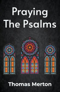 Praying the Psalms Paperback - 9781639231430 - Thomas Merton - Lushena Books - The Little Lost Bookshop