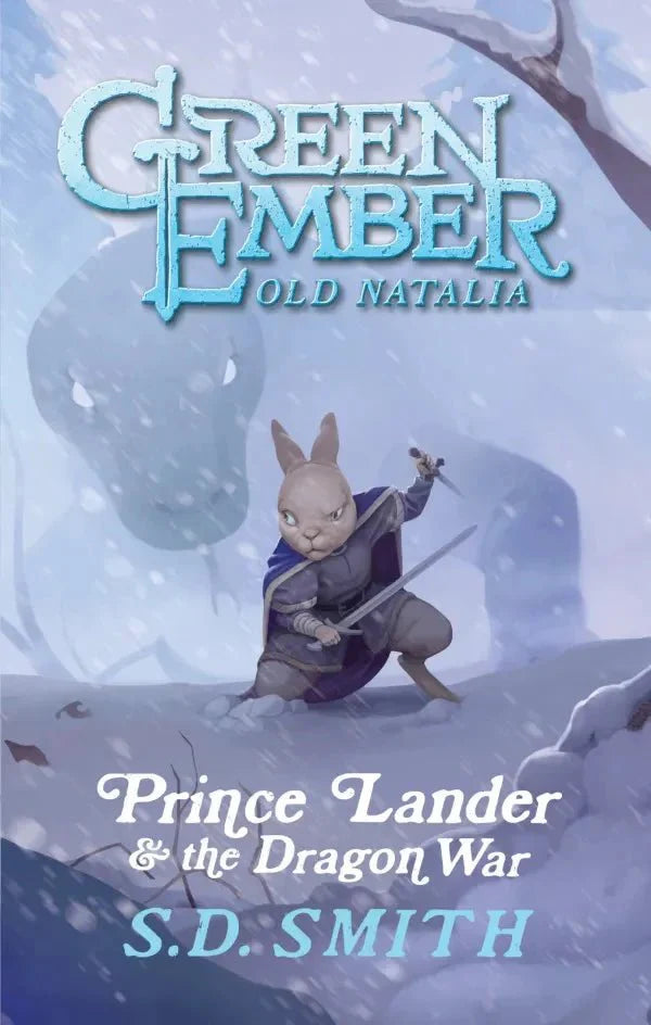 Prince Lander & The Dragon War (Green Ember: Old Natalia 3) - 9781916669260 - S.D. Smith - Reformation Lightning - The Little Lost Bookshop