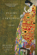 Psalms of Unknowing: Poems - 9781958972069 - Heather Lanier - Monkfish Book Publishing - The Little Lost Bookshop
