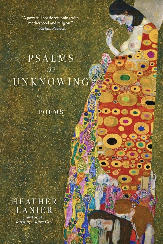 Psalms of Unknowing: Poems - 9781958972069 - Heather Lanier - Monkfish Book Publishing - The Little Lost Bookshop