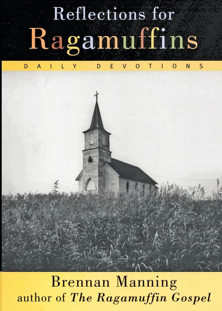 Reflections for Ragamuffins: Daily Devotions from the Writings of Brennan Manning - 9780060654573 - Brennan Manning - HarperOne - The Little Lost Bookshop