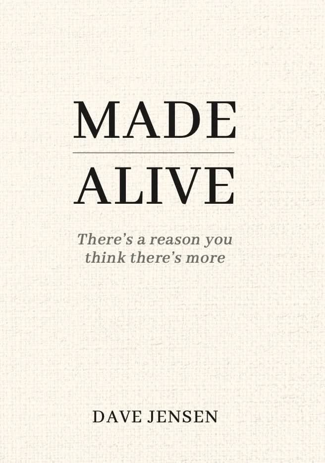 Made Alive by Dave Jensen