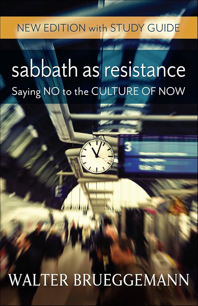 Sabbath as Resistance, New Edition with Study Guide: Saying No to the Culture of Now - 9780664263294 - Walter Brueggemann - WJK Books - The Little Lost Bookshop