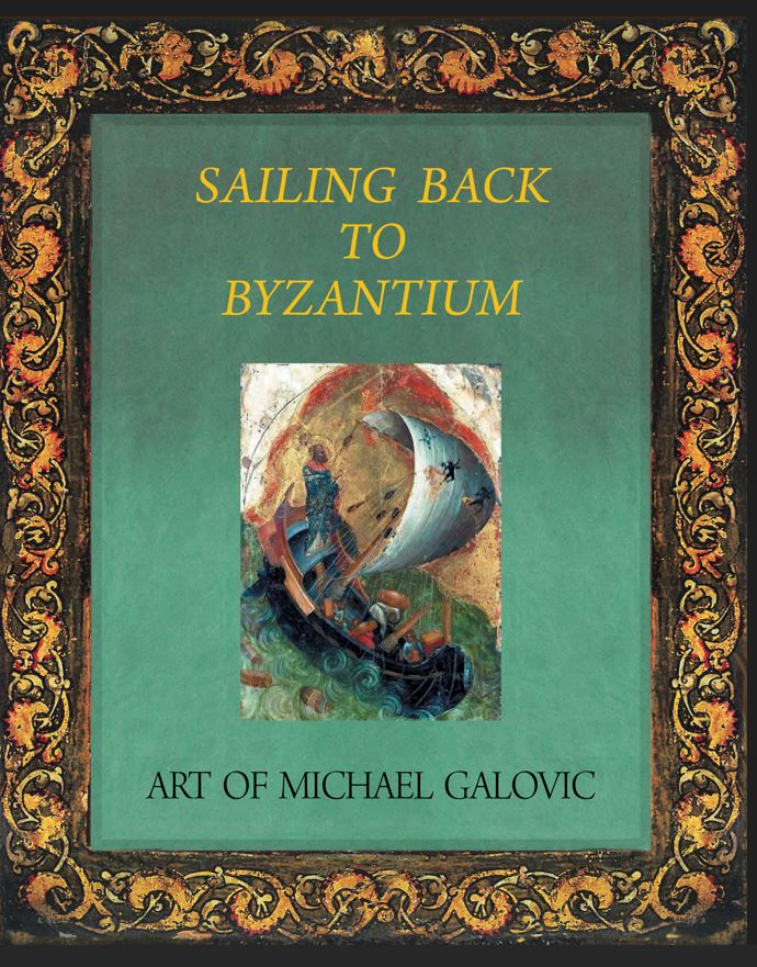 Sailing Back to Byzantium: The Art of Michael Galovic - 9780975643204 - Yarra & Hunter Arts Press - The Little Lost Bookshop