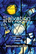 Salvation in My Pocket: Fragments of Faith and Theology - 9781608997572 - Benjamin Myers - Cascade Books - The Little Lost Bookshop