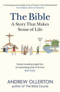 The Bible: A Story That Makes Sense of Life - 9781529327007 - Andrew Ollerton - Hodder & Stoughton - The Little Lost Bookshop