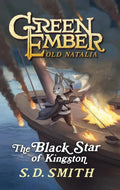 The Black Star of Kingston (Green Ember: Old Natalia 1) - 9781916669246 - S.D Smith - Reformation Lightning - The Little Lost Bookshop
