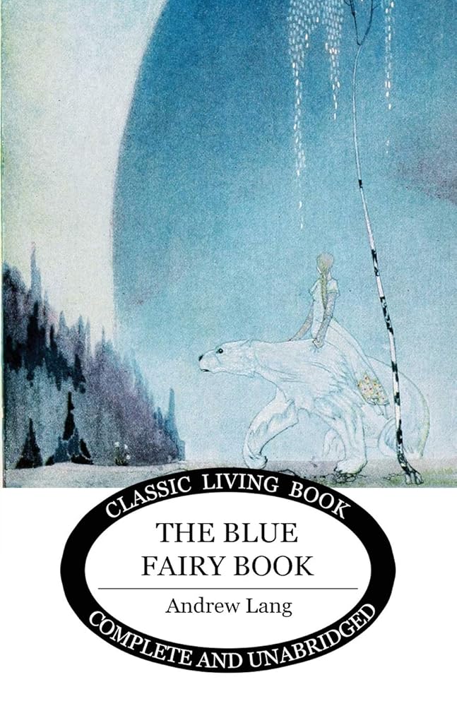 The Blue Fairy Book (Living Book Press) - 9781925729047 - Andrew Lang - Living Book Press - The Little Lost Bookshop