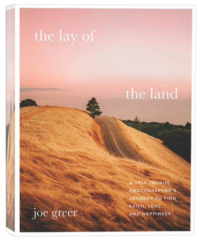 The Lay of the Land A Self-Taught Photographer's Journey to Find Faith, Love, and Happiness - 9780063111783 - Joe Greer - Harper Collins US - The Little Lost Bookshop